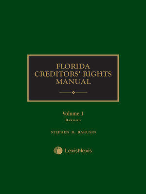 cover image of Florida Creditors' Rights Manual
